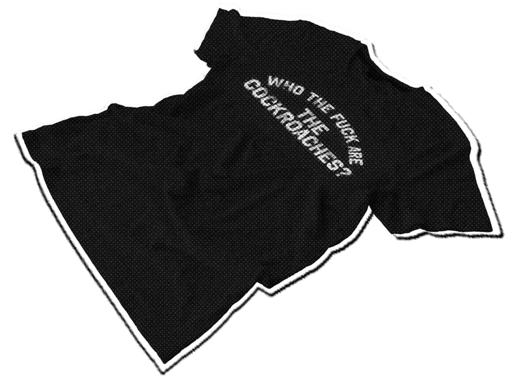 Cockroaches Tshirt